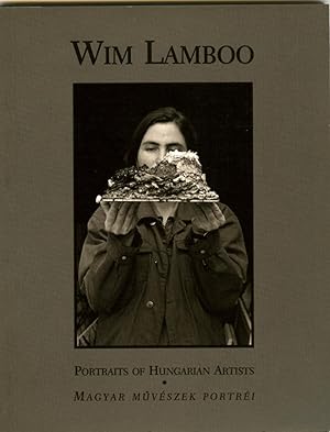 Wim Lambo. Portraits of Hungarian Artists - Magyar Muvészek Portréi [Signed]