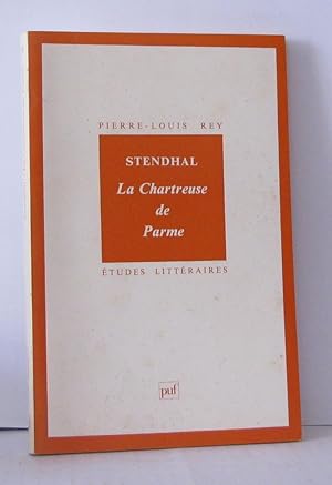 Stendhal : La Chartreuse de Parme