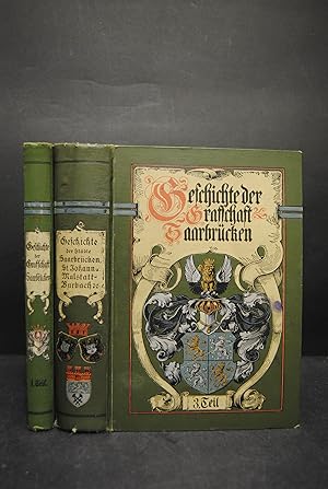 Geschichte der ehemaligen Grafschaft Saarbrücken. Neubearb. und erweitert von Albert Ruppersberg.