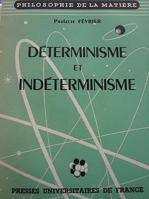 Image du vendeur pour Dterminisme et indterminisme in-8,broch,250 pages mis en vente par LIBRAIRIE EXPRESSIONS