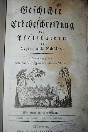 Bild des Verkufers fr Geschichte und Erdebeschreibung von Pfalzbaiern fr Lehrer und Schler. zum Verkauf von Antiquariat C. Dorothea Mller