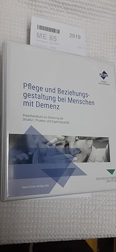 Pflege und Beziehungsgestaltung bei Menschen mit Demenz Praxishandbuch zur Sicherung der Struktur...