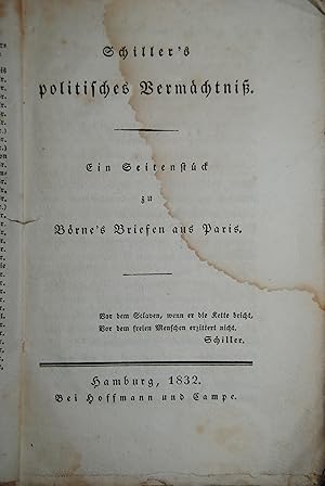 Bild des Verkufers fr Schiller's politisches Vermchtni- Ein Seitenstck zu Brne's Briefen aus Paris. zum Verkauf von Antiquariat C. Dorothea Mller