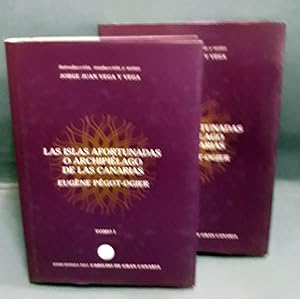 LAS ISLAS AFORTUNADAS O ARCHIPIELAGO DE LAS CANARIAS. Tomos I y II. Obra completa.