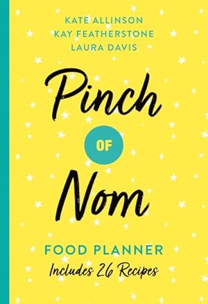 Imagen del vendedor de Pinch of Nom Food Planner : Includes 26 New Recipes a la venta por GreatBookPrices