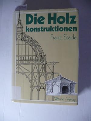 Bild des Verkufers fr Die Holzkonstruktionen zum Verkauf von Gebrauchtbcherlogistik  H.J. Lauterbach