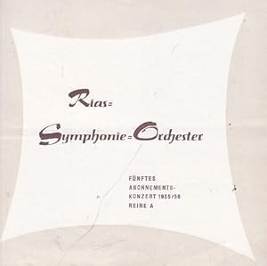 Seller image for RIAS - Symphonie - Orchester Berlin. 15. und 16. Januar 1956 im Konzertsaal der Hochschule fr Musik. 5. Abonnementskonzert 1955 / 1956, Reihe A. for sale by Antiquariat Carl Wegner