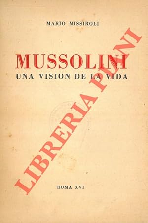 Mussolini una vision de la vida.