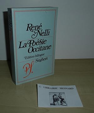 La poésie Occitane des origines à nos jours. Édition bilingue. Paris. Seghers. 1972.