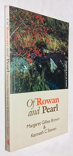 Image du vendeur pour Of Rowan and Pearl Poems of Rural Scotland mis en vente par Hadwebutknown