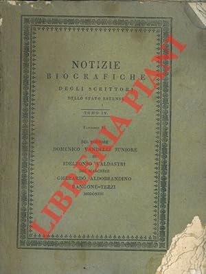 Del Dottore Domenico Vandelli Juniore - Di Ildefonso Valdastri - Del Marchese Gherardo Aldobrandi...