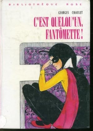 Image du vendeur pour C'est quelqu'un, Fantmette mis en vente par Librairie Le Nord