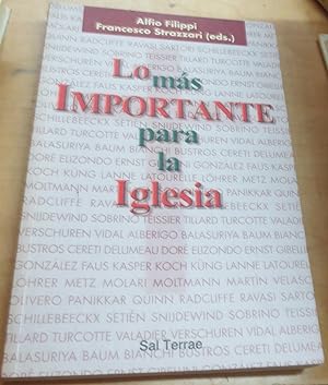 Seller image for Lo ms importante para la Iglesia. Traduccin Ramn Alfonso Dez Aragn for sale by Outlet Ex Libris
