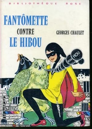 Image du vendeur pour Fantmette contre le hibou mis en vente par Librairie Le Nord
