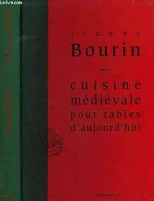 Image du vendeur pour Cuisine mdivale pour tables d'aujourd'hui mis en vente par Le-Livre