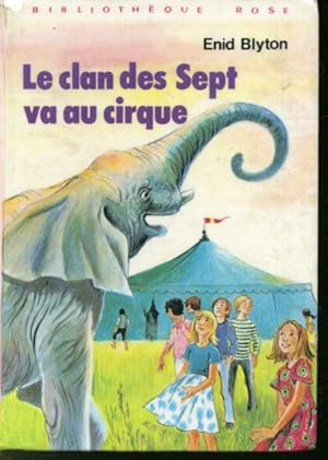 Image du vendeur pour Le Clan des Sept va au cirque mis en vente par Librairie Le Nord