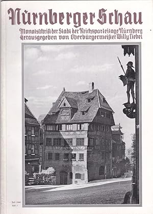 Imagen del vendedor de Nrnberger Schau. Heft 7 Juli 1940. Monatsschrift der Stadt der Reichsparteitage a la venta por Versandantiquariat Karin Dykes