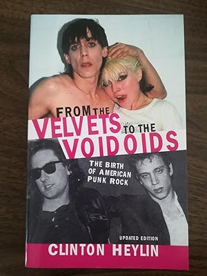 From The Velvets To The Voidoids. The Birth of American Punk Rock