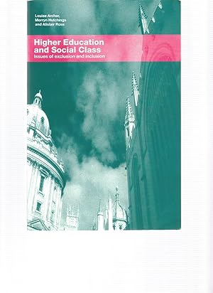 Imagen del vendedor de HIGHER EDUCATION AND SOCIAL CLASS Issues of Exclusion and Inclusion a la venta por Books for Amnesty, Malvern