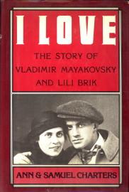 Seller image for I love. The story of Vladimir Mayakovsky and Lili Brik for sale by Antiquariaat Parnassos vof
