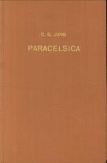 Paracelsica. Zwei Vorlesungen über den Arzt und Philosophen Theophrastus