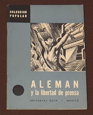 Alemán Y La Libertad De Prensa