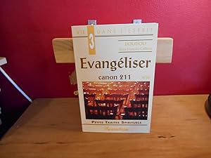 Seller image for Evangeliser : canon 211. 1re partie for sale by La Bouquinerie  Dd