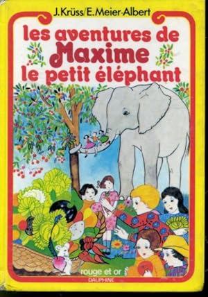 Seller image for Les aventures de Maxime le petit lphant for sale by Librairie Le Nord