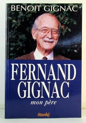Seller image for Fernand Gignac : Mon Pre for sale by Livres Norrois