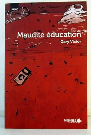 Image du vendeur pour Maudite ducation mis en vente par Livres Norrois