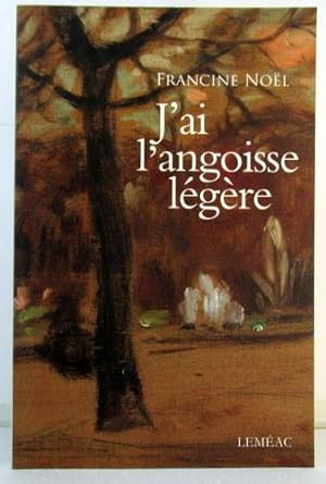 Seller image for J'ai L'angoisse Lgre : Roman for sale by Livres Norrois