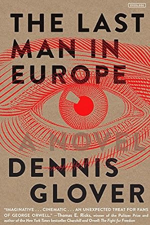 Imagen del vendedor de The Last Man in Europe: A Novel by Glover, Dennis [Paperback ] a la venta por booksXpress