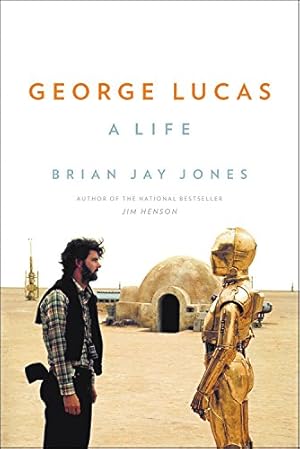 Imagen del vendedor de George Lucas: A Life by Jones, Brian Jay [Paperback ] a la venta por booksXpress