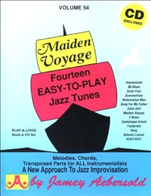 Bild des Verkufers fr Maiden Voyage: Fourteen Easy-to-play Jazz Tunes (Play- A-long, Volume 54) by Aebersold, Jamey [Paperback ] zum Verkauf von booksXpress