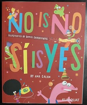 Seller image for No Is No, Si Is Yes (Spanish/English) (Spanish and English Edition) for sale by GuthrieBooks