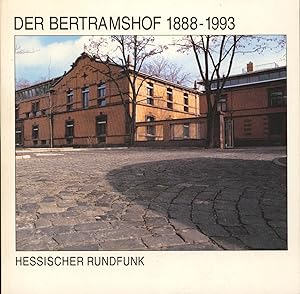 Seller image for Der Bertramshof 1888 - 1993,Ansichten zur Erhaltung eines Frankfurter Baudenkmals, for sale by Antiquariat Kastanienhof