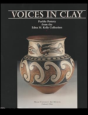 Bild des Verkufers fr VOICES IN CLAY. Pueblo Pottery from the Edna M. Kelly Collection zum Verkauf von Ethnographic Arts Publications