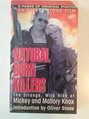 Bild des Verkufers fr Natural Born Killers - The Strange Wild Ride Of Mickey And Mallory Knox zum Verkauf von West Portal Books