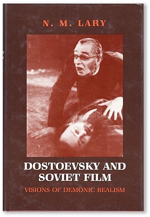 Dostoevsky and Soviet Film: Visions of Demonic Realism