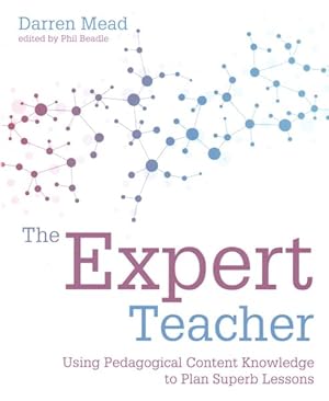 Seller image for Expert Teacher : Using Pedagogical Content Knowledge to Plan Superb Lessons for sale by GreatBookPrices