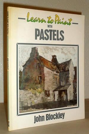 Seller image for Learn to Paint with Pastels for sale by Washburn Books