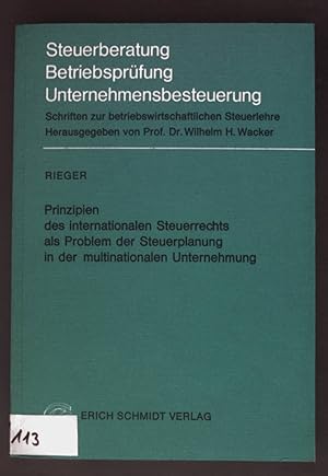 Bild des Verkufers fr Prinzipien des internationalen Steuerrechts als Problem der Steuerplanung in der multinationalen Unternehmung. Steuerberatung, Betriebsprfung, Unternehmensbesteuerung ; Nr. 4 zum Verkauf von books4less (Versandantiquariat Petra Gros GmbH & Co. KG)