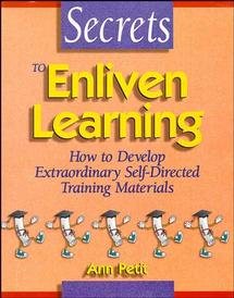 Image du vendeur pour Secrets to Enliven Learning : How to Develop Extraordinary Self-Directed Training Materials mis en vente par GreatBookPrices