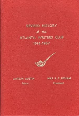 Seller image for Revised History of the Atlanta Writers Club Atlanta, Georgia 1914-1967 for sale by Americana Books, ABAA