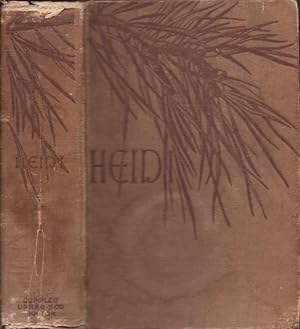 Seller image for Heidi: Her Years of Wandering and Learning: A Story for Children and Those Who Love Children Two volumes in one. [SECOND VOLUME] Heidi How She Used What She Learned: A Story for Children and Those Who Love Children. Both volumes translated from the German of Johanna Spyri by Louise Brooks. for sale by Americana Books, ABAA