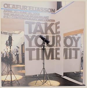 Immagine del venditore per Take Your Time: Olafur Eliasson venduto da Jeff Hirsch Books, ABAA