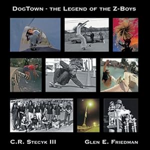 Bild des Verkufers fr Dogtown : The Legend of the Z-Boys zum Verkauf von GreatBookPrices