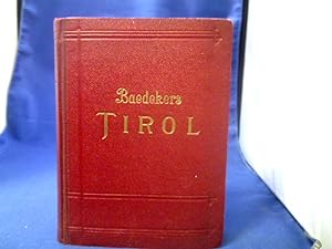 Tirol. Vorarlberg und Teile von Salzburg und Kärnten. =(Handbuch für Reisende.)