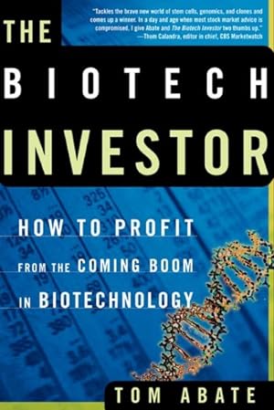 Seller image for Biotech Investor : How to Profit from the Coming Boom in Biotechnology for sale by GreatBookPrices