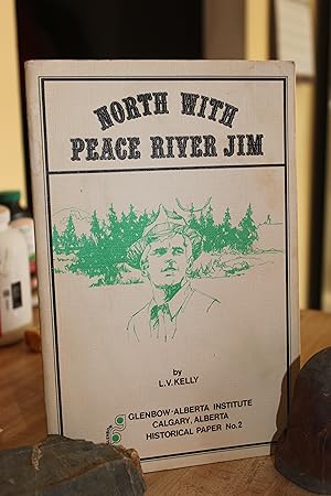 Bild des Verkufers fr North with Peace River Jim zum Verkauf von Wagon Tongue Books